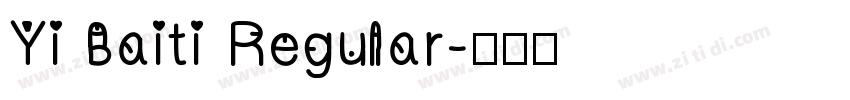 Yi Baiti Regular字体转换